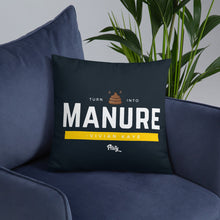 Load image into Gallery viewer, Vivian Kaye Turn S*** Into Manure Pillow