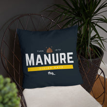Load image into Gallery viewer, Vivian Kaye Turn S*** Into Manure Pillow