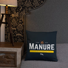 Load image into Gallery viewer, Vivian Kaye Turn S*** Into Manure Pillow
